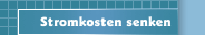 Stromkosten senken